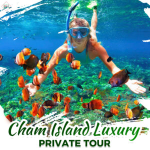 Cham Island Luxury Private Tour